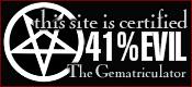 This site is certified 41% EVIL by the Gematriculator